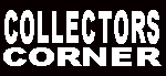 CollectorsCorner.gif (1672 Byte)
